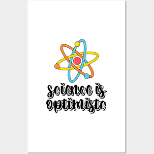 Science is Optimistic Posters and Art